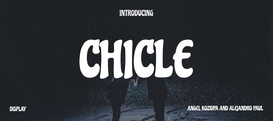 chicle preview 2