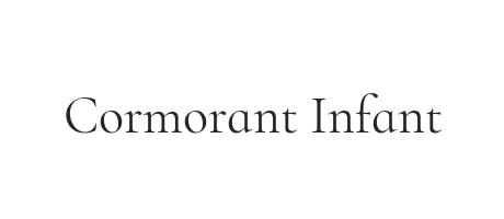 cormorant-infant preview 2